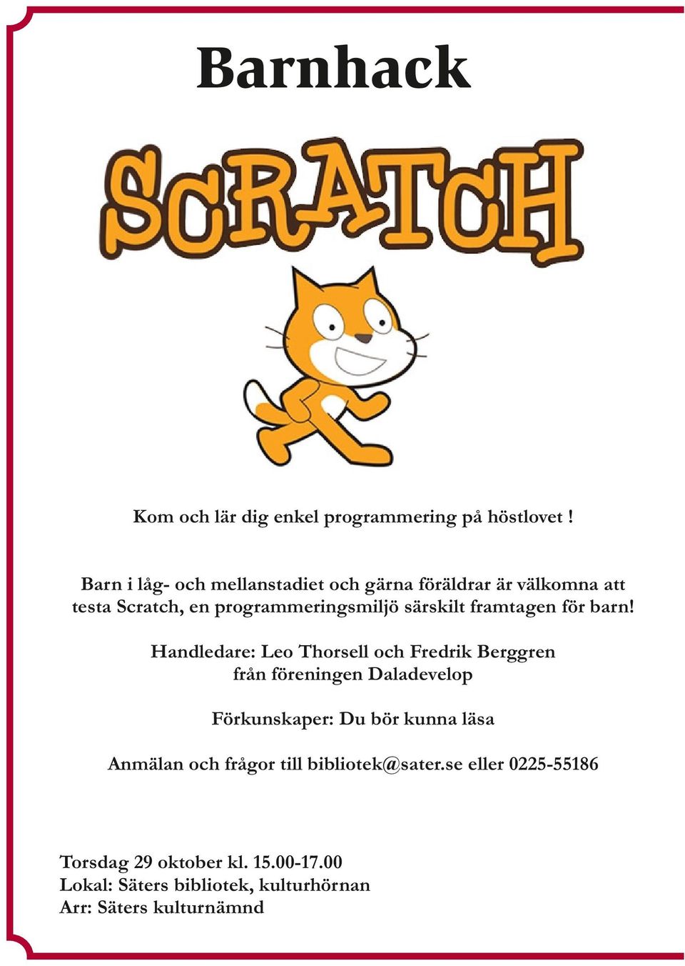 framtagen för barn!