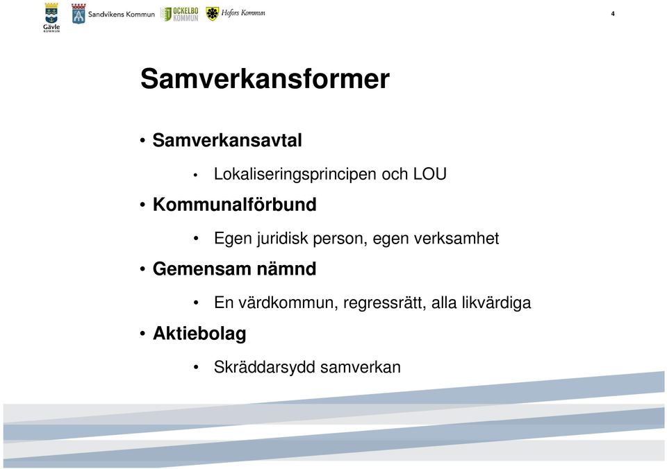 juridisk person, egen verksamhet Gemensam nämnd