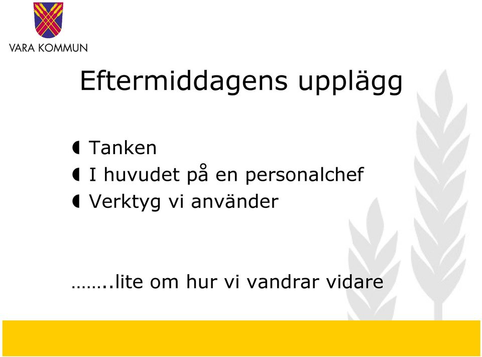 personalchef Verktyg vi