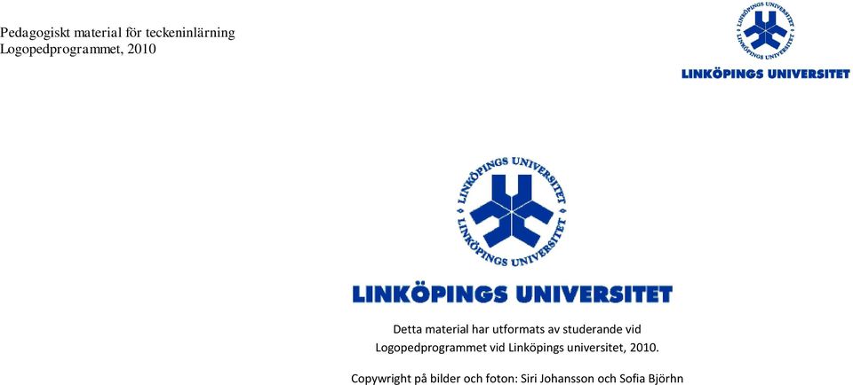 Linköpings universitet, 2010.