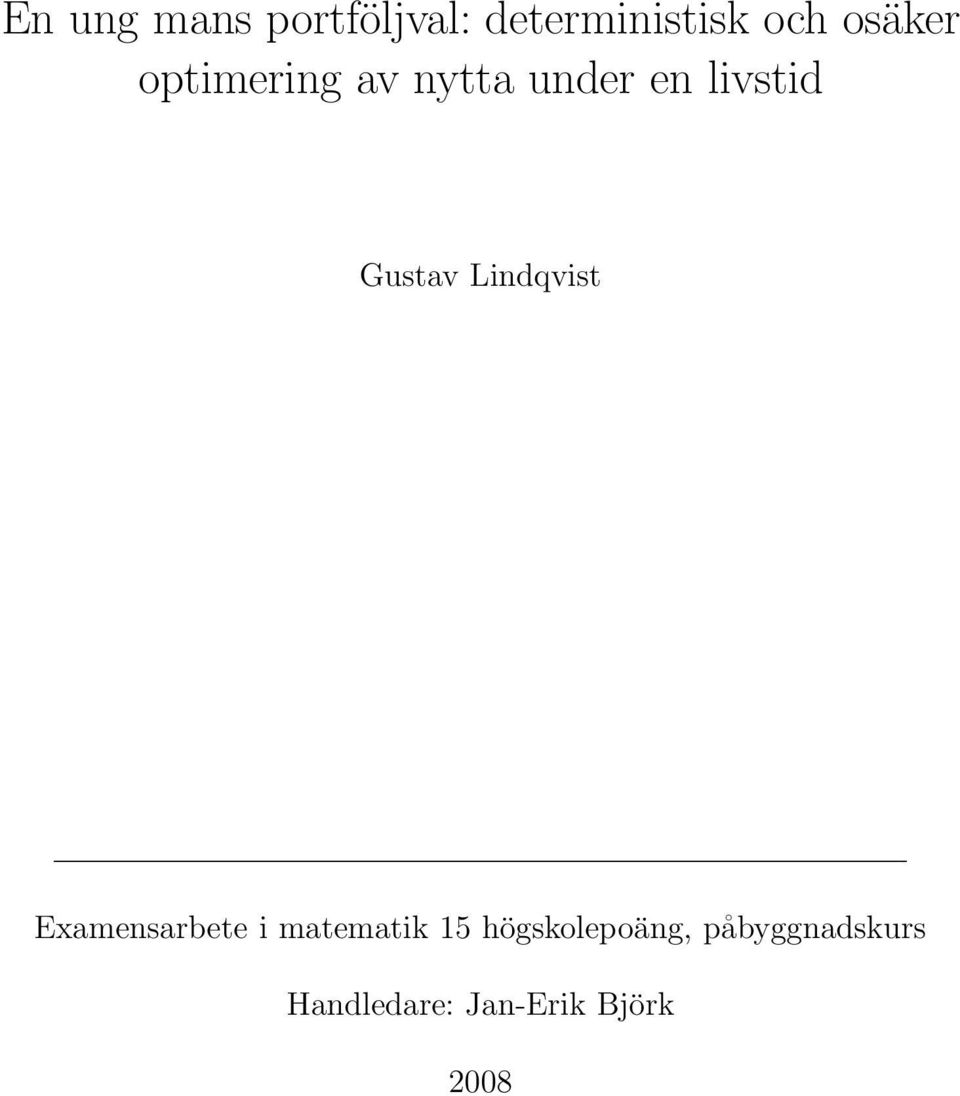 Gustav Lindqvist Examensarete i matematik 15