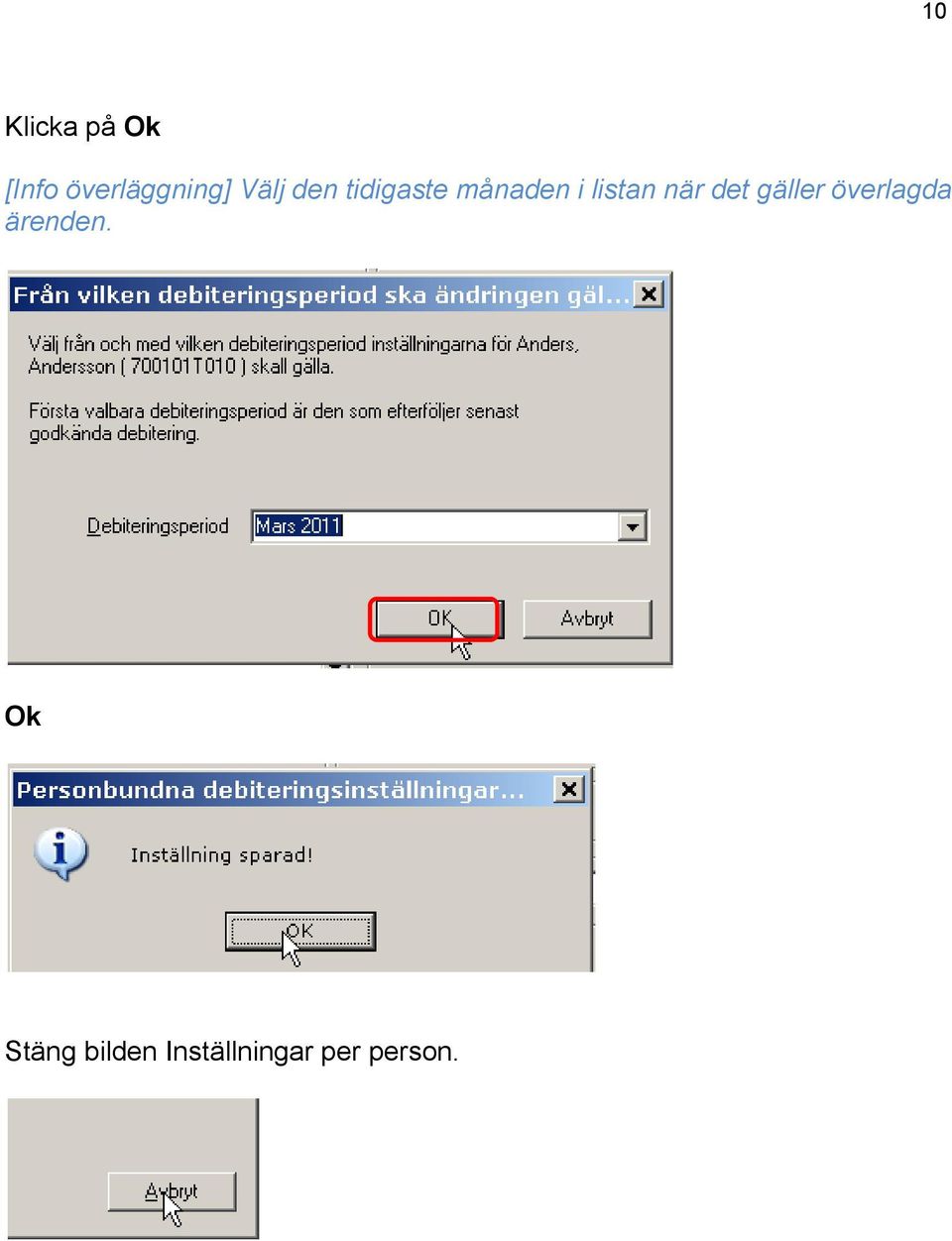 när det gäller överlagda ärenden.