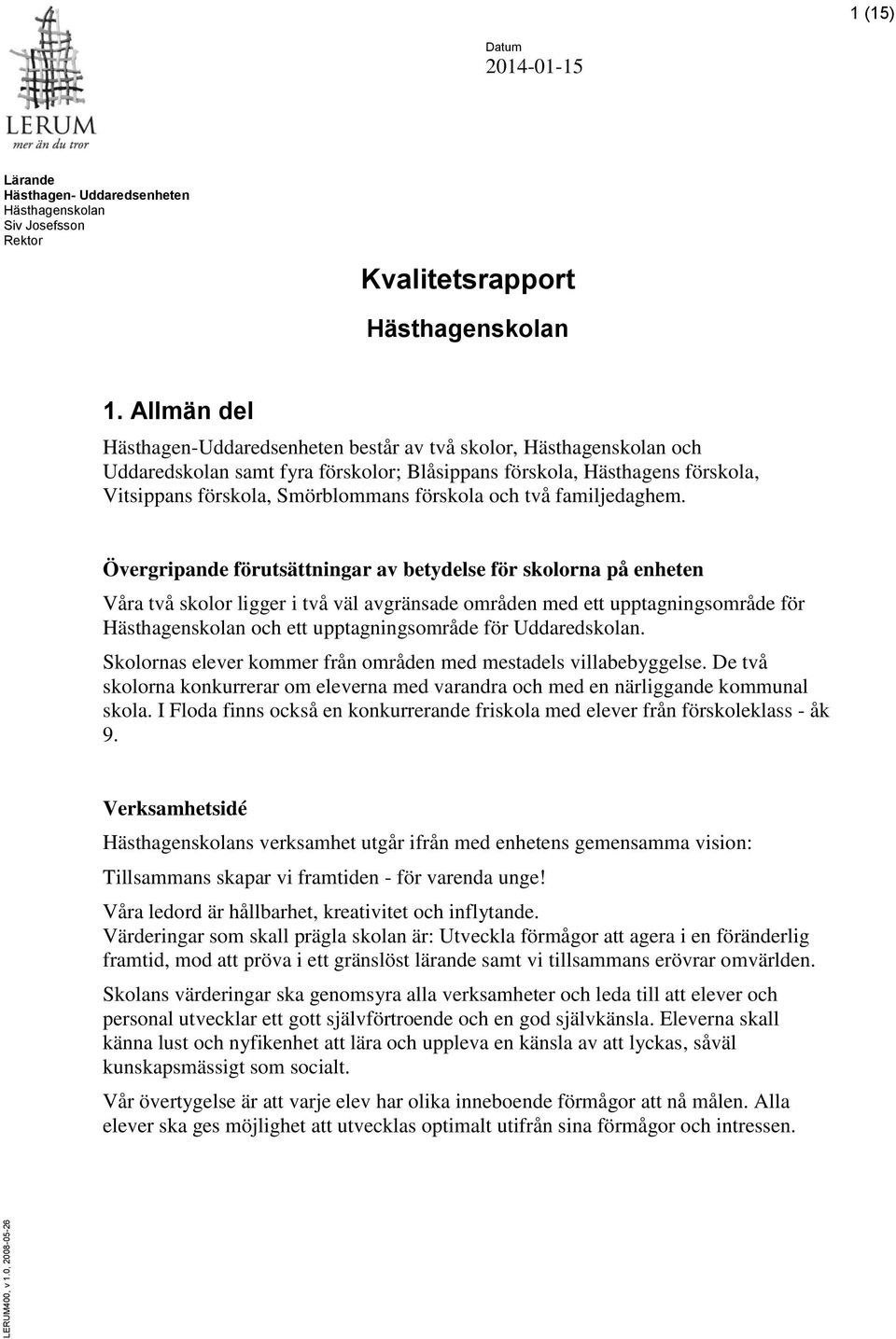 och två familjedaghem.