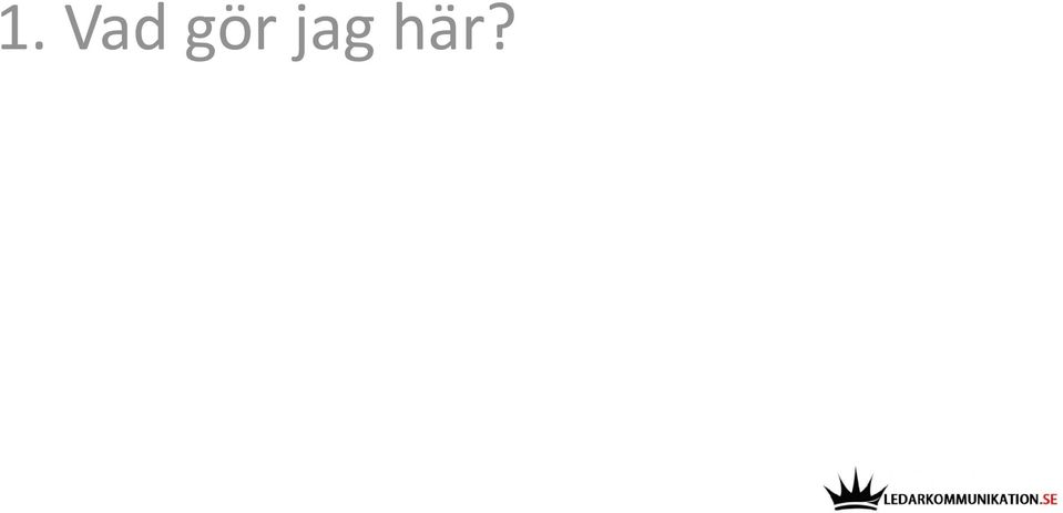 här?