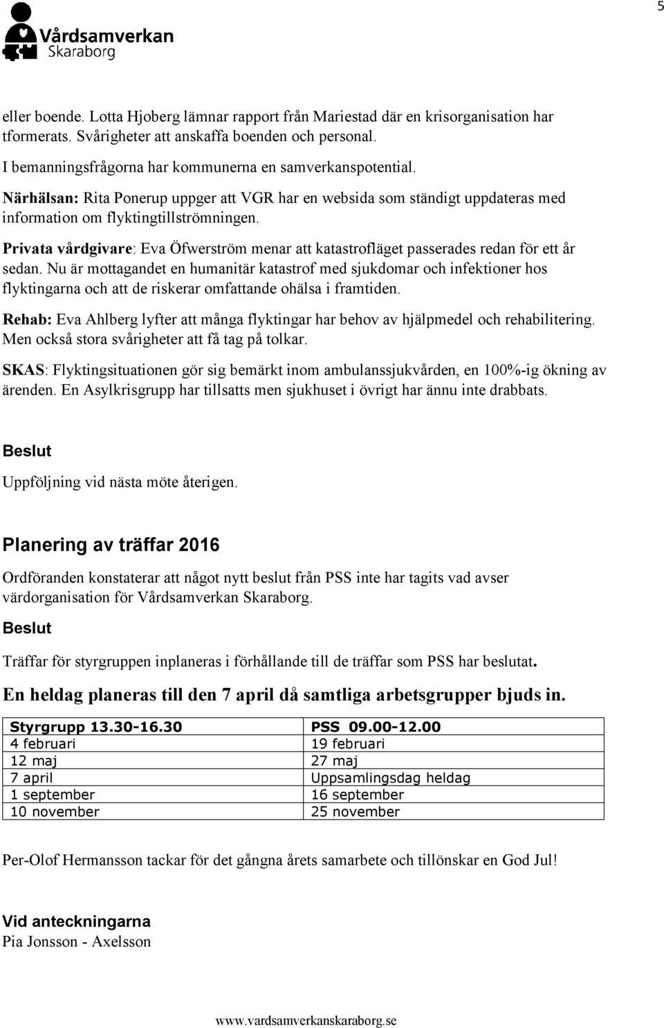 Privata vårdgivare: Eva Öfwerström menar att katastrofläget passerades redan för ett år sedan.