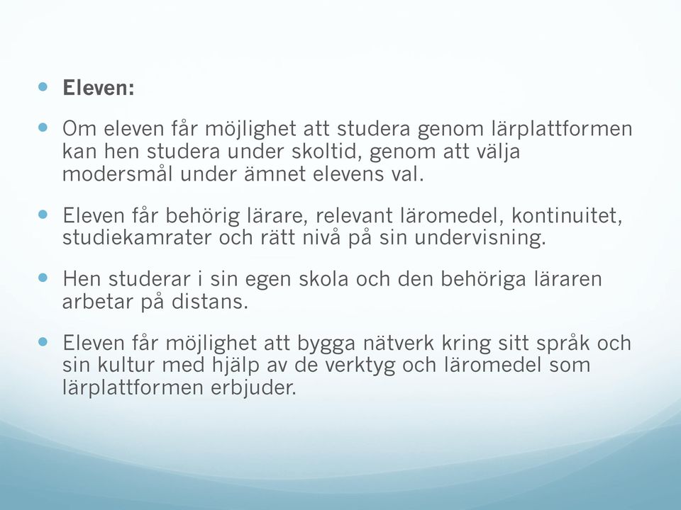 under ämnet elevens val.