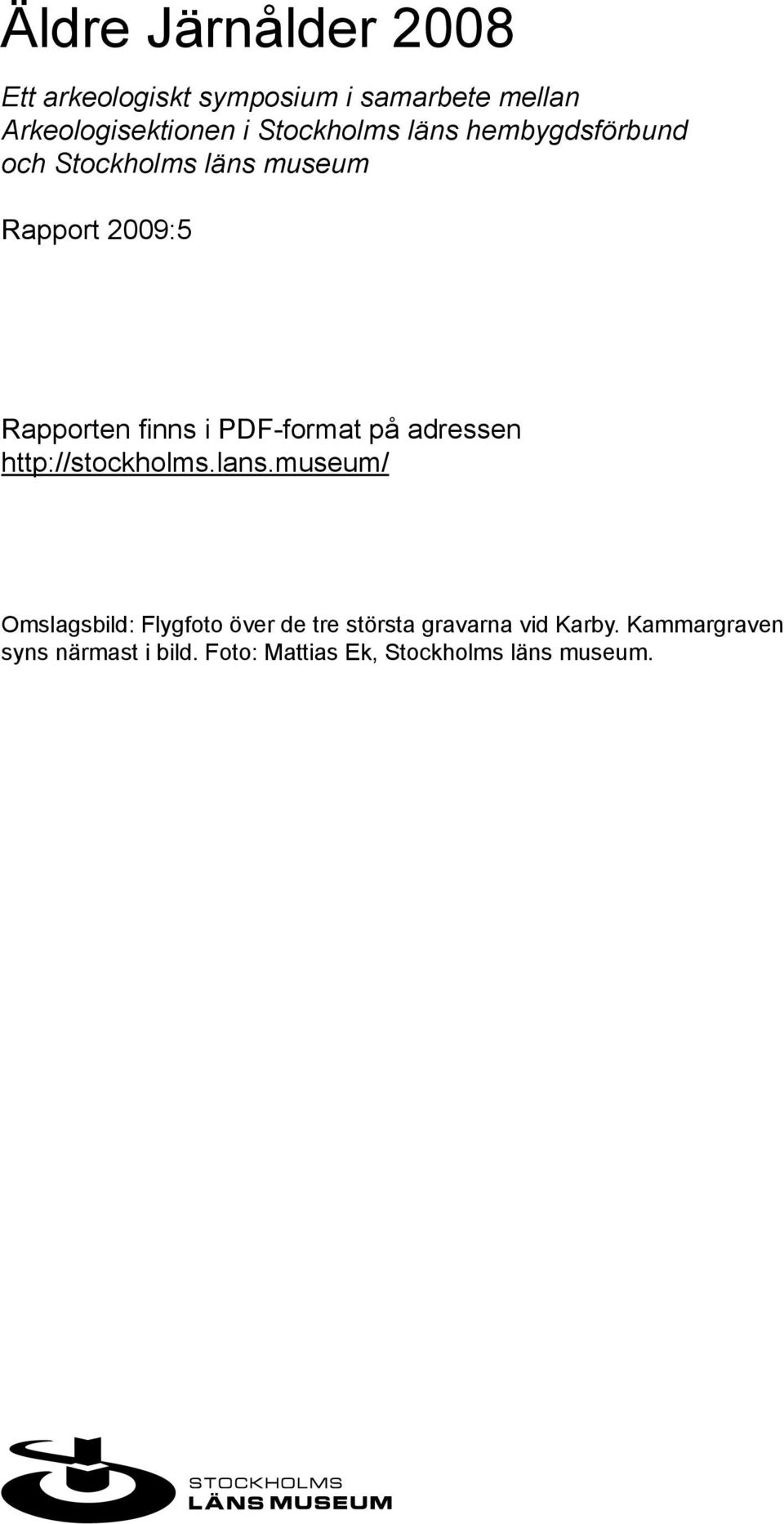 PDF-format på adressen http://stockholms.lans.