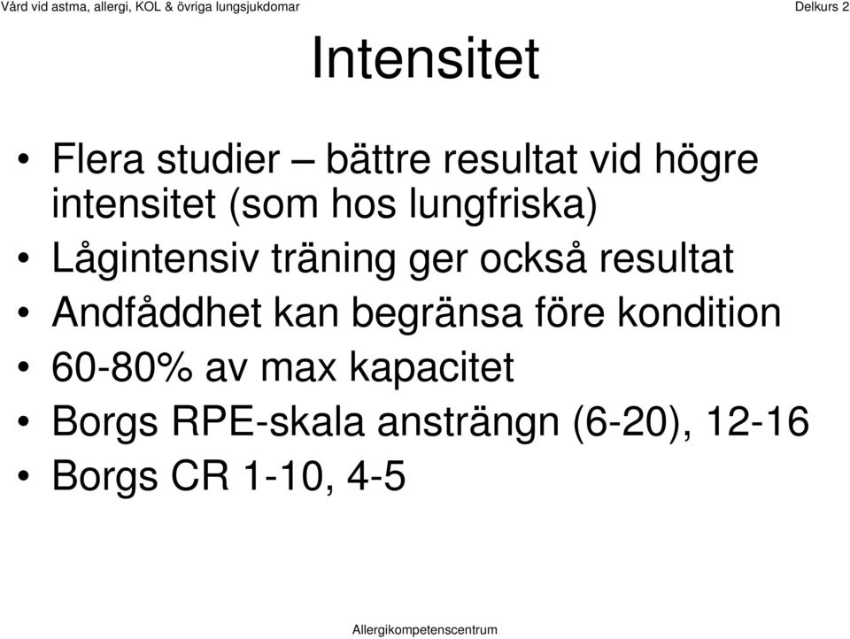 också resultat Andfåddhet kan begränsa före kondition 60-80%