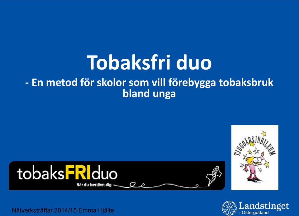 förebygga tobaksbruk bland