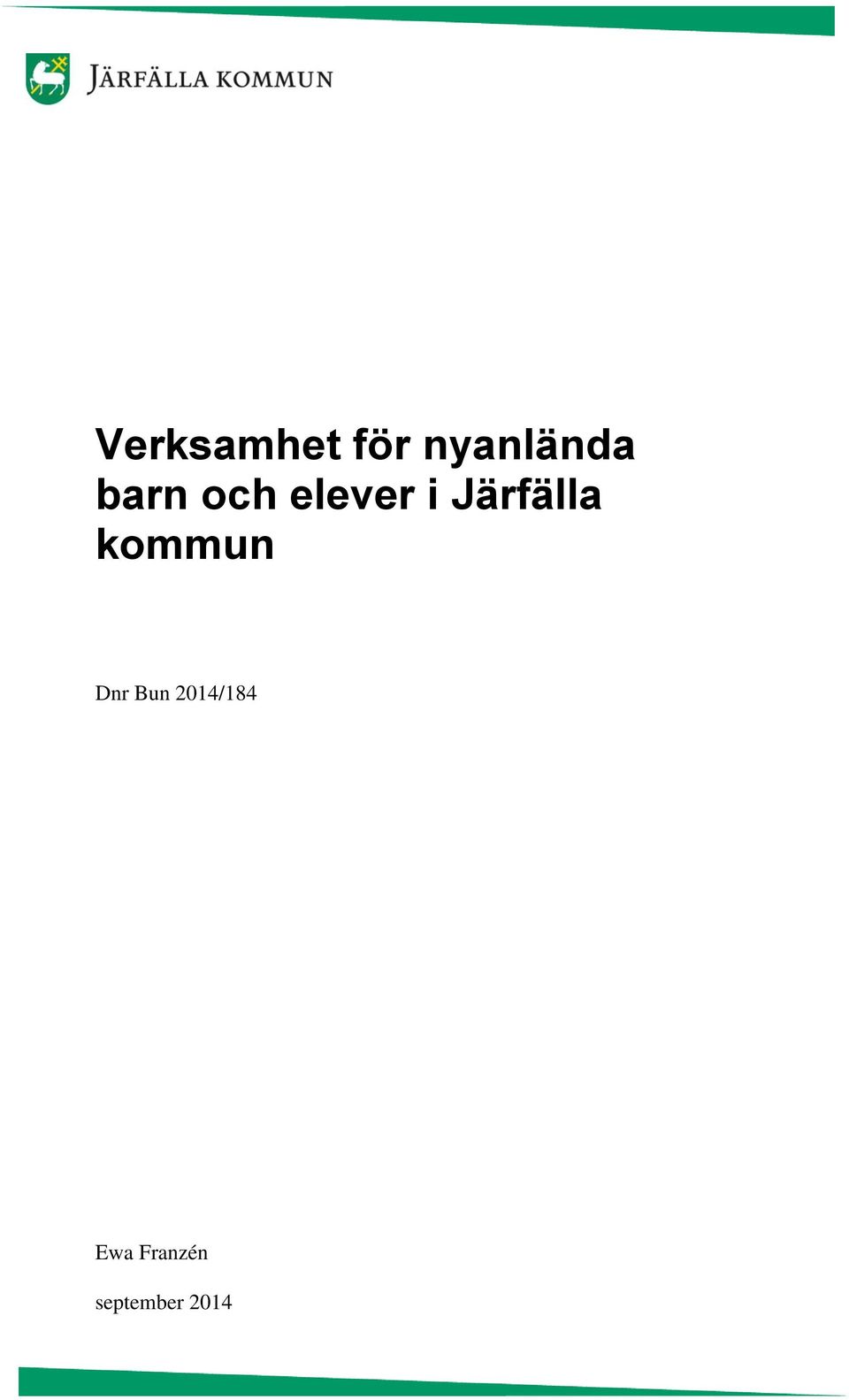 Järfälla kommun Dnr Bun
