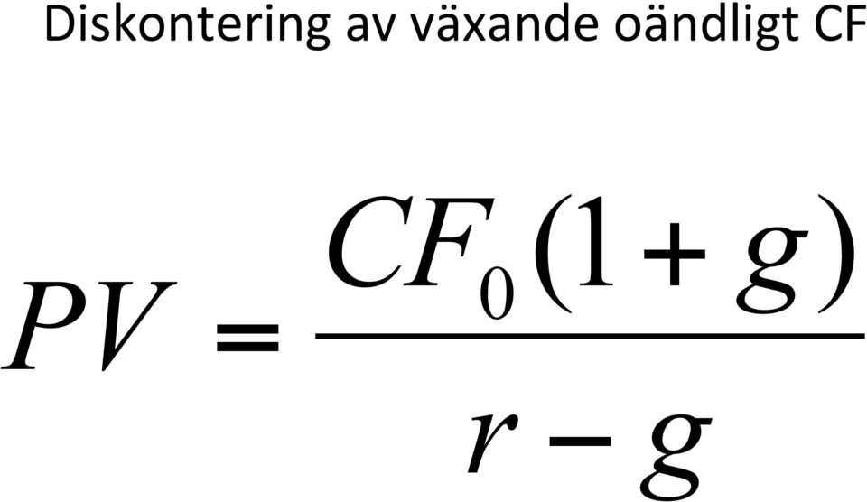 oändligt CF PV