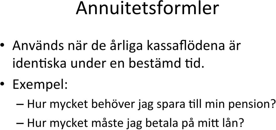 Exempel: Hur mycket behöver jag spara +ll