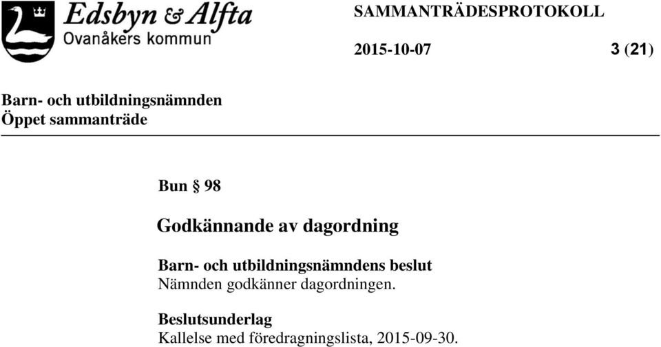 godkänner dagordningen.
