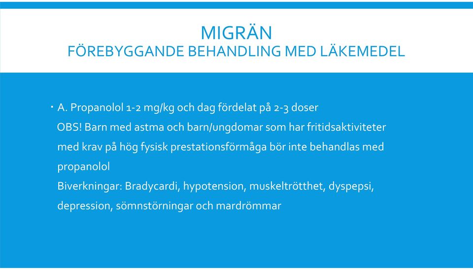 Barn med astma och barn/ungdomar som har fritidsaktiviteter med krav på hög fysisk