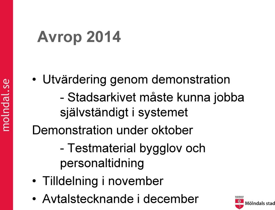 Demonstration under oktober - Testmaterial bygglov och