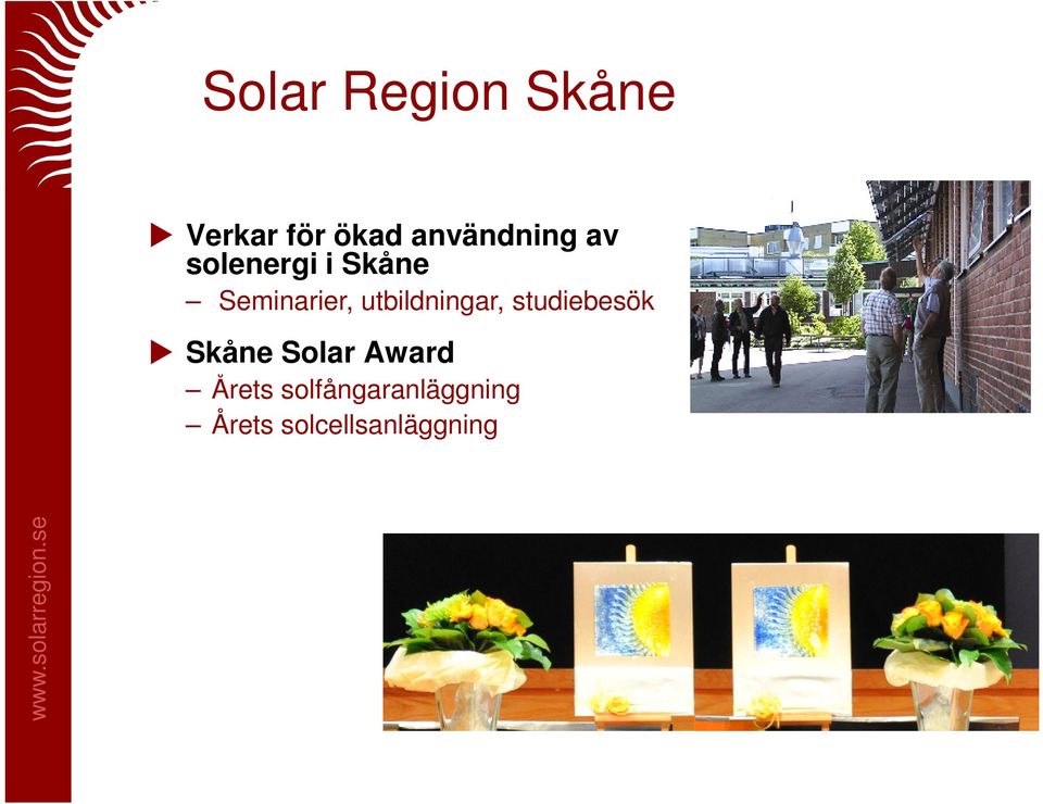 utbildningar, studiebesök Skåne Solar Award