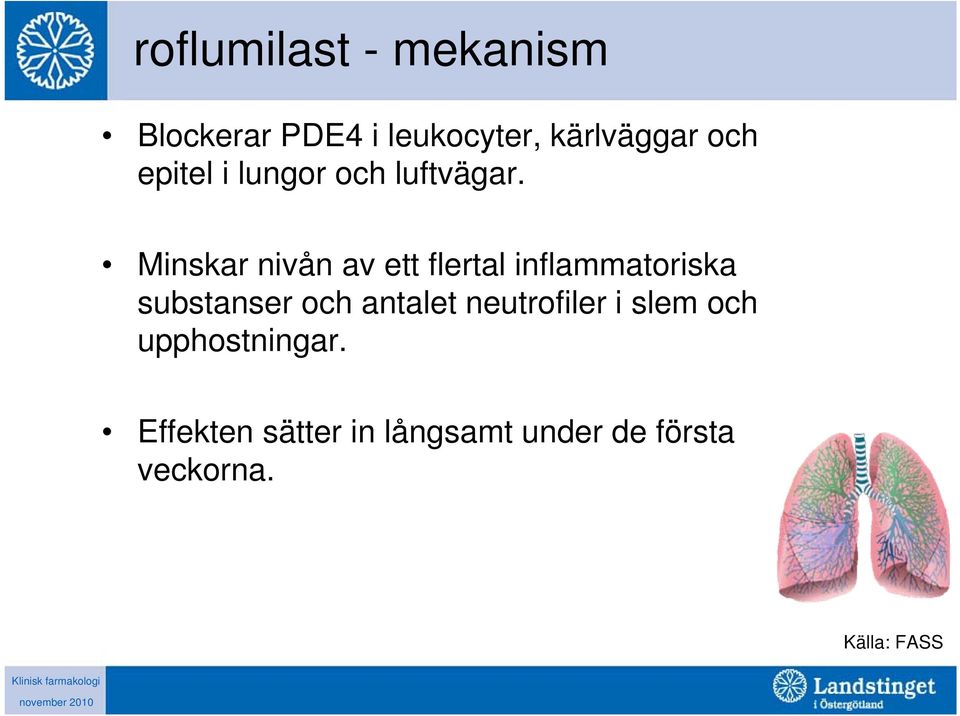 Minskar nivån av ett flertal inflammatoriska substanser och antalet