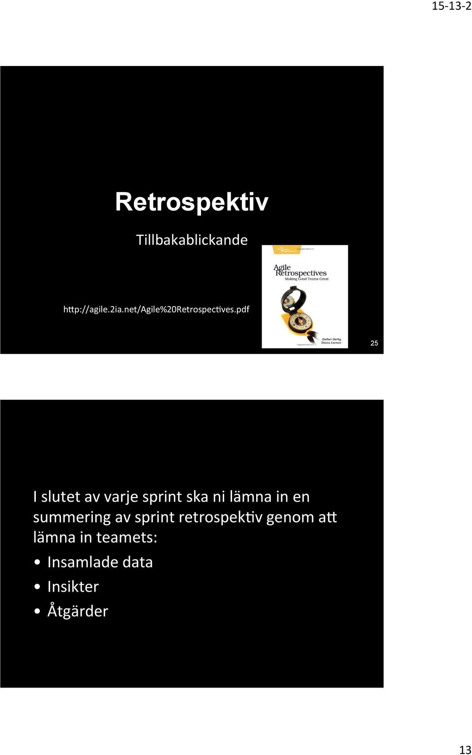 pdf 25 I slutet av varje sprint ska ni lämna in en