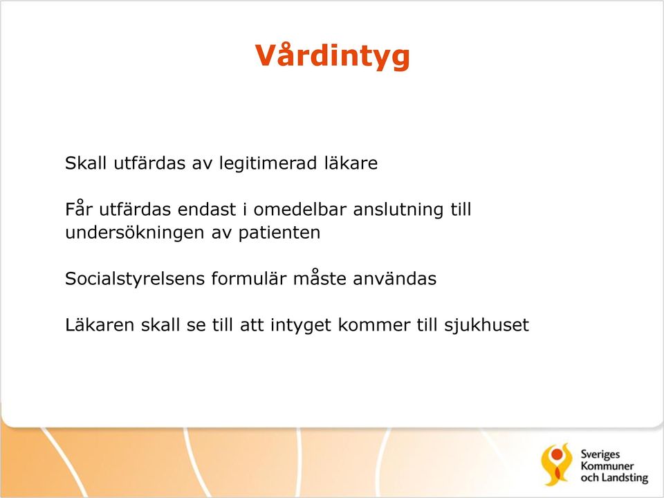 undersökningen av patienten Socialstyrelsens formulär