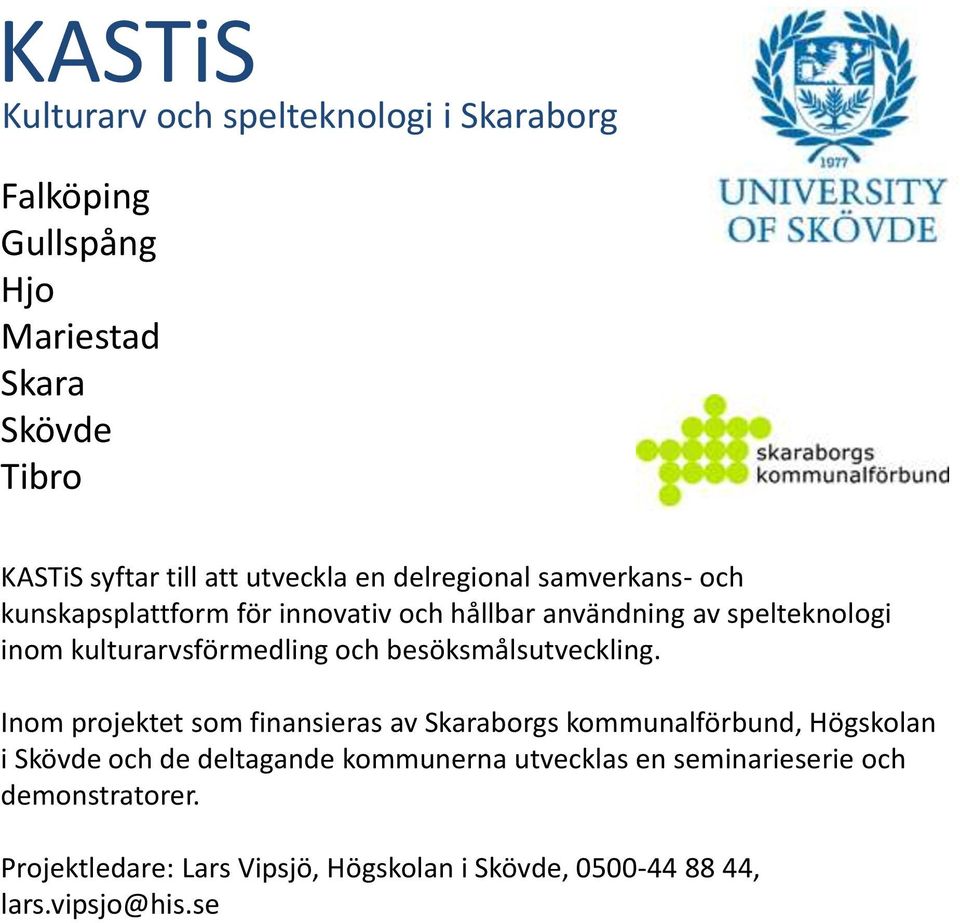 och besöksmålsutveckling.