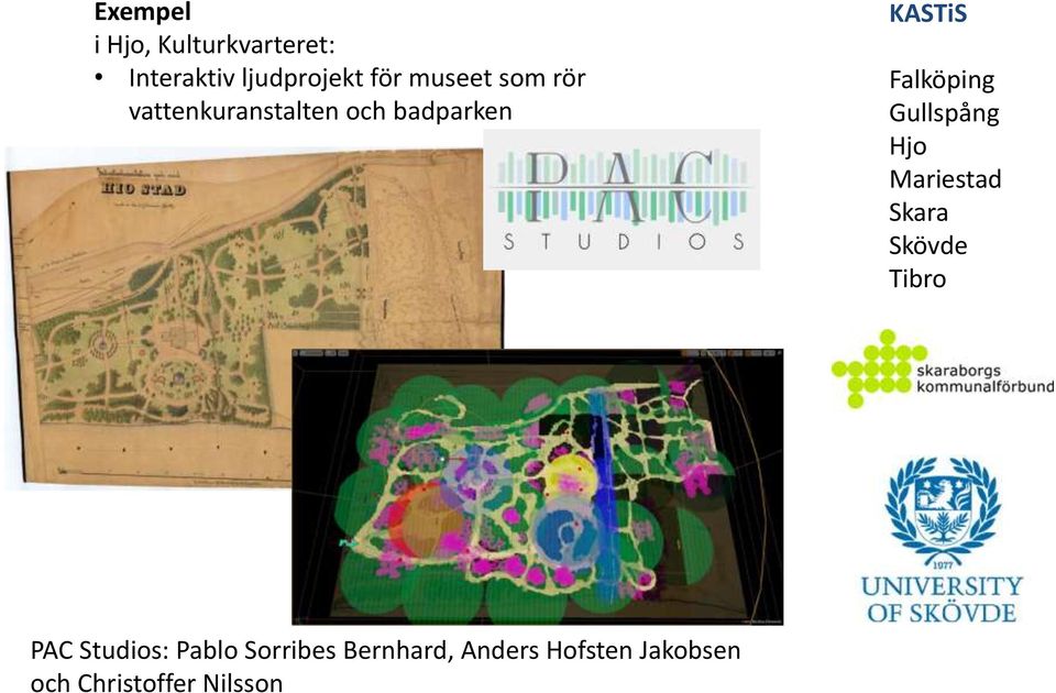 Falköping Gullspång Hjo Mariestad Skara Skövde Tibro PAC