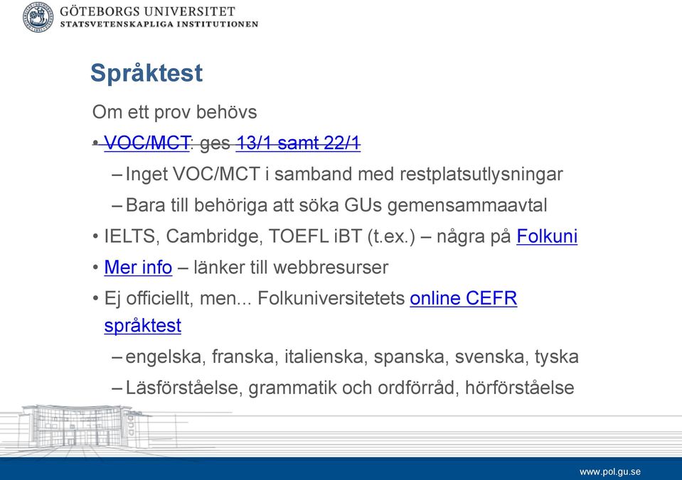 ) några på Folkuni Mer info länker till webbresurser Ej officiellt, men.