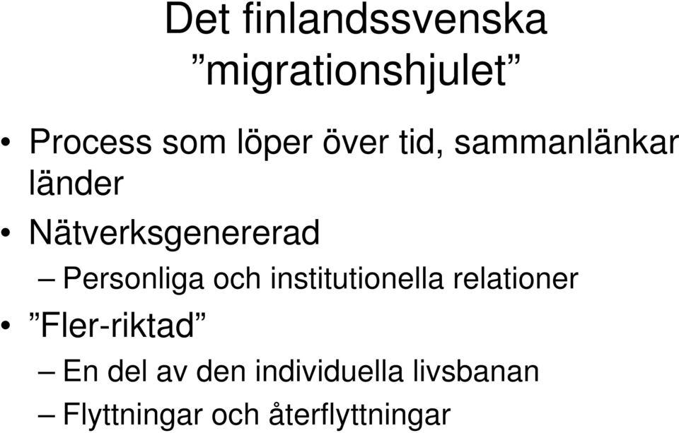 Personliga och institutionella relationer Fler-riktad En