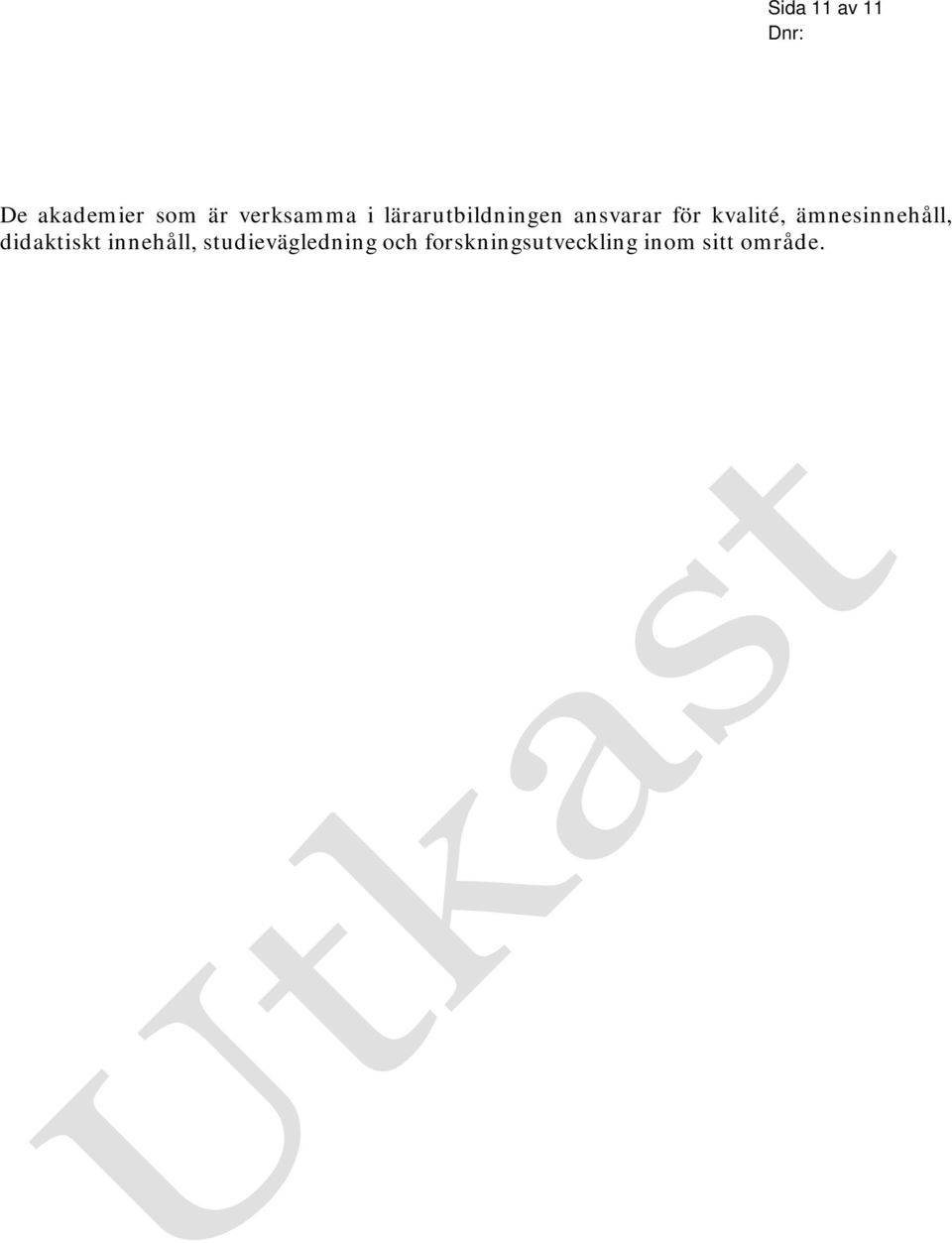 kvalité, ämnesinnehåll, didaktiskt innehåll,