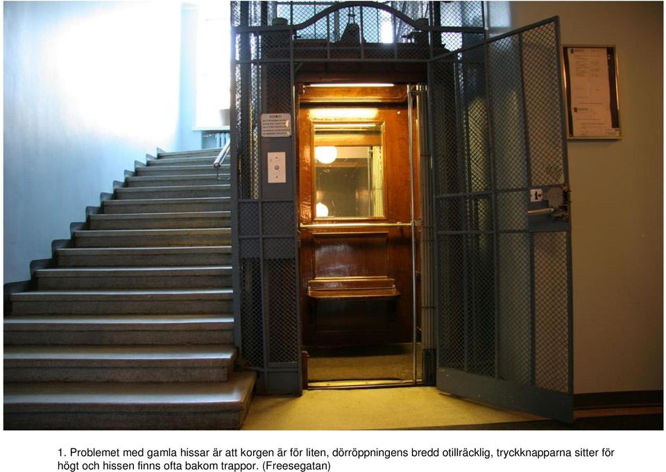 otillräcklig, tryckknapparna sitter för