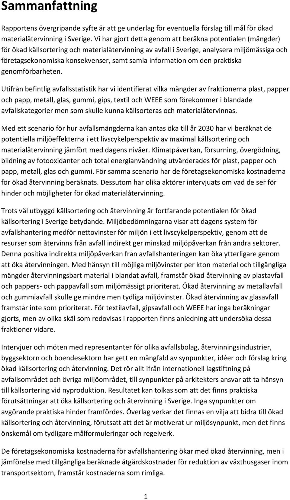 information om den praktiska genomförbarheten.