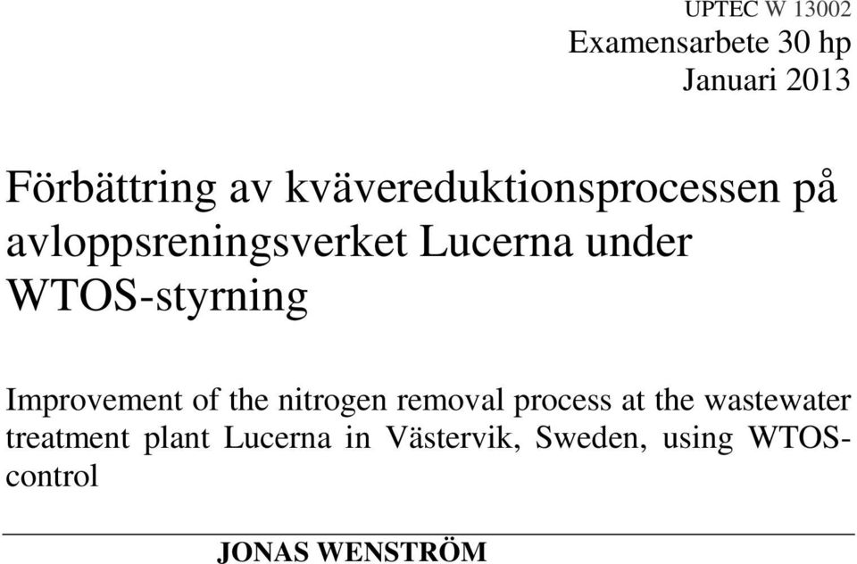 WTOS-styrning Improvement of the nitrogen removal process at the