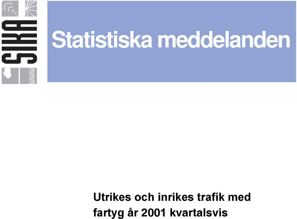 och inrikes trafik