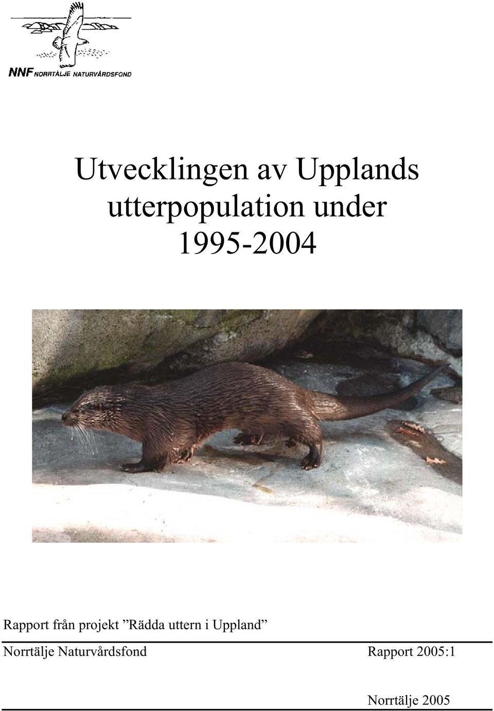 Rapport från projekt Rädda uttern i