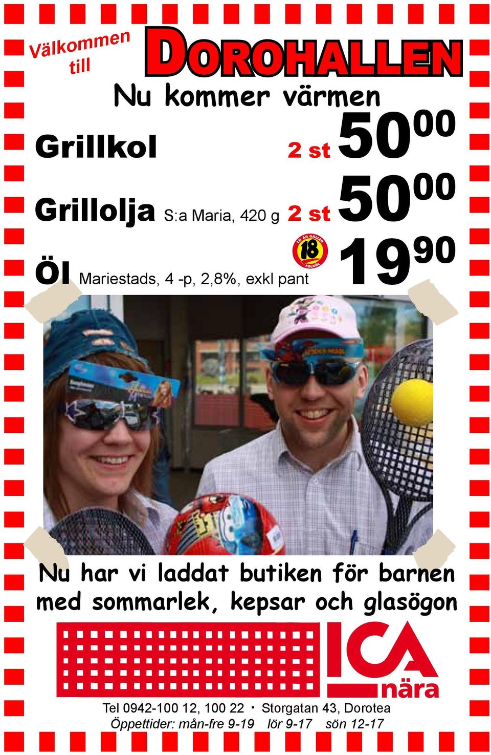 laddat butiken för barnen med sommarlek, kepsar och glasögon Tel 0942-100