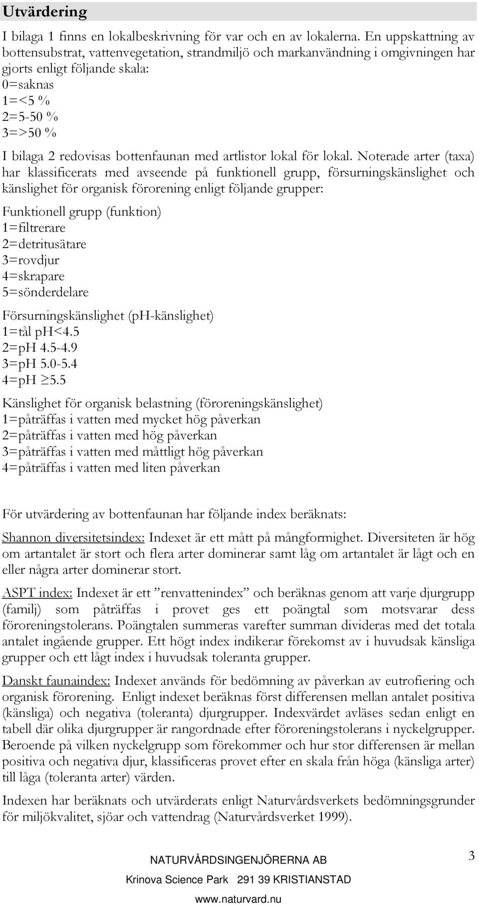 med artlistor lokal för lokal.