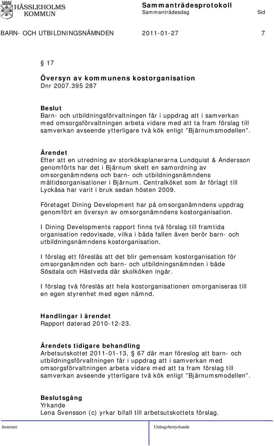 Bjärnumsmodellen.