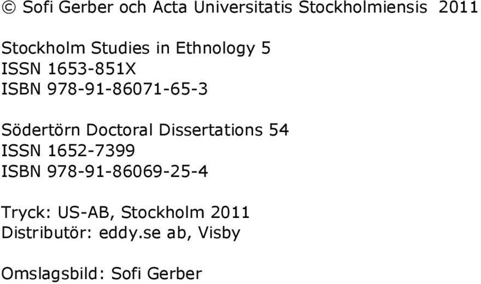 Doctoral Dissertations 54 ISSN 1652-7399 ISBN 978-91-86069-25-4 Tryck: