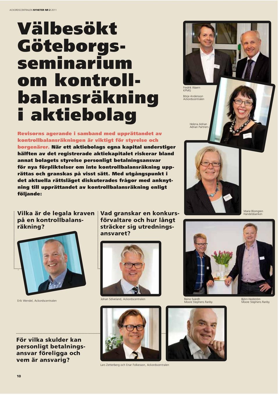 kontrollbalansräkning upprättas och granskas på visst sätt.