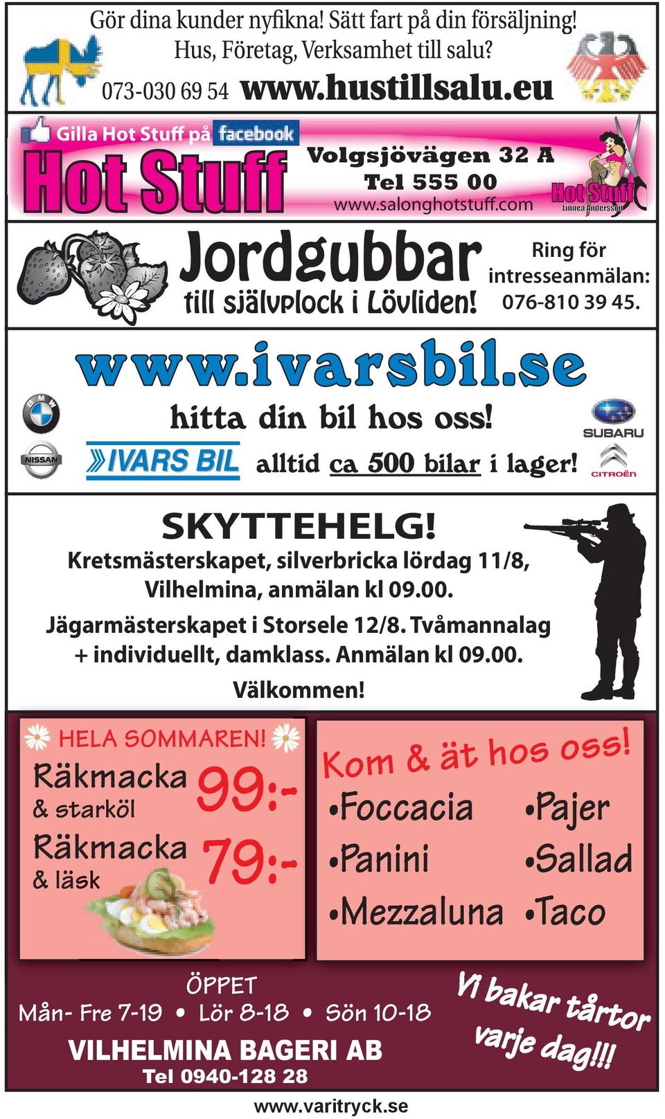 Jägarmästerskapet i Storsele 12/8. Tvåmannalag + individuellt, damklass. Anmälan kl 09.00. HELA SOMMAREN!