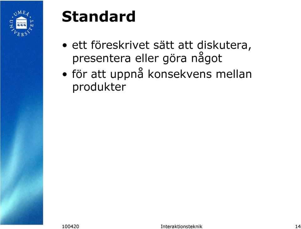 något för att uppnå konsekvens