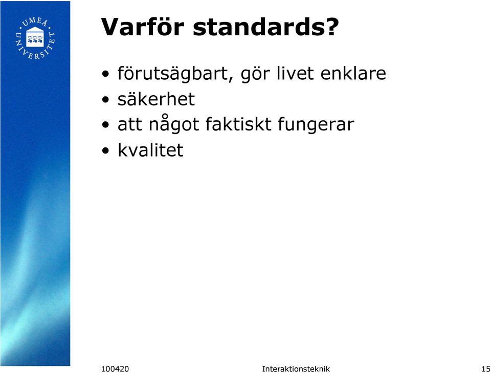 enklare säkerhet att något