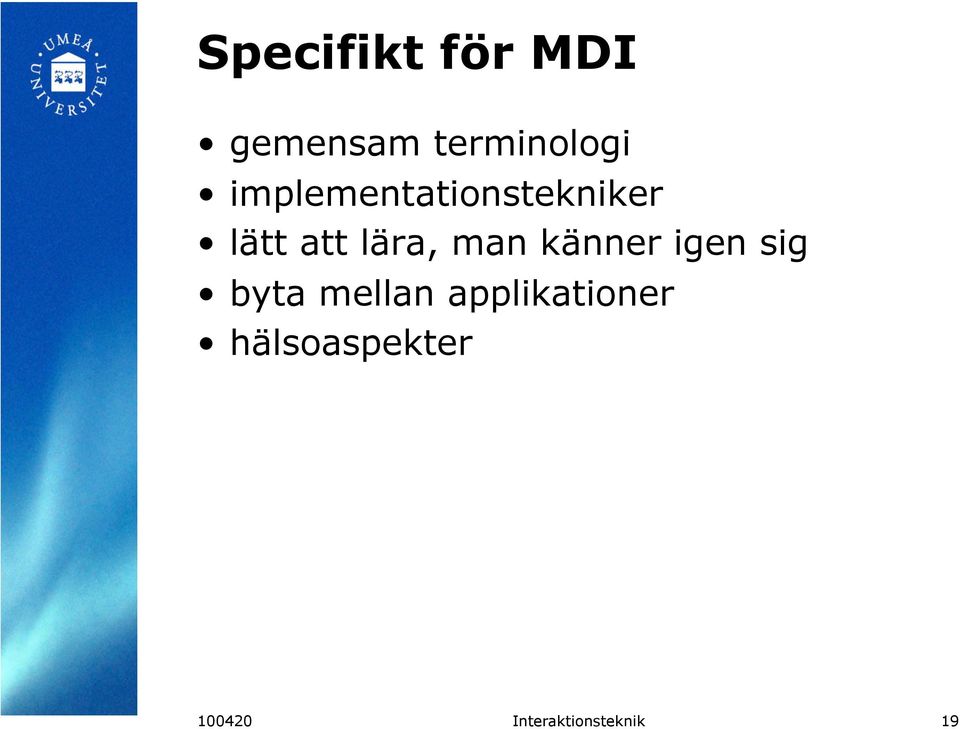 man känner igen sig byta mellan