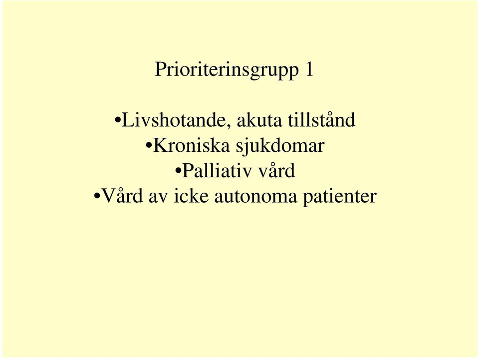 Kroniska sjukdomar Palliativ