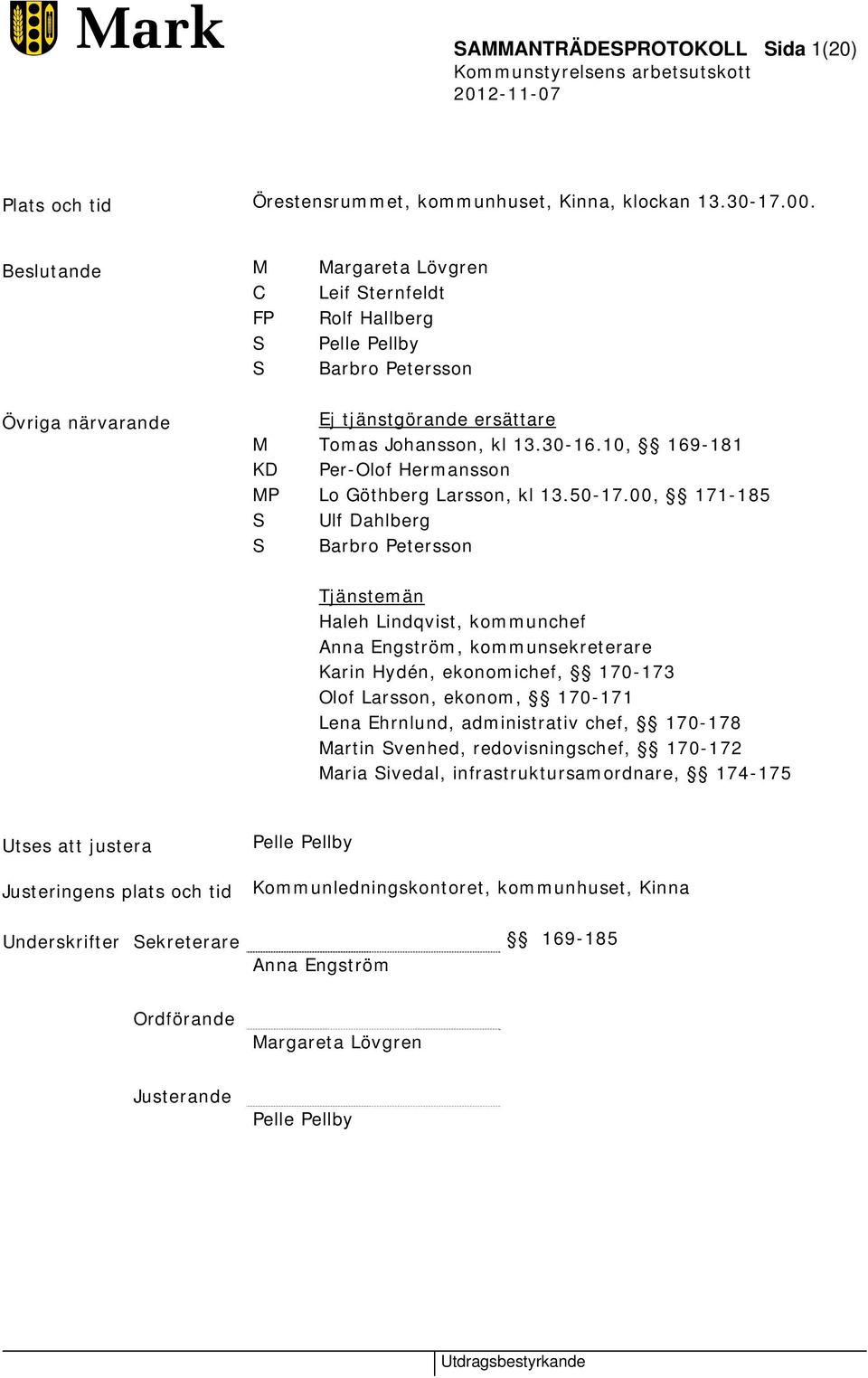 10, 169-181 KD Per-Olof Hermansson MP Lo Göthberg Larsson, kl 13.50-17.