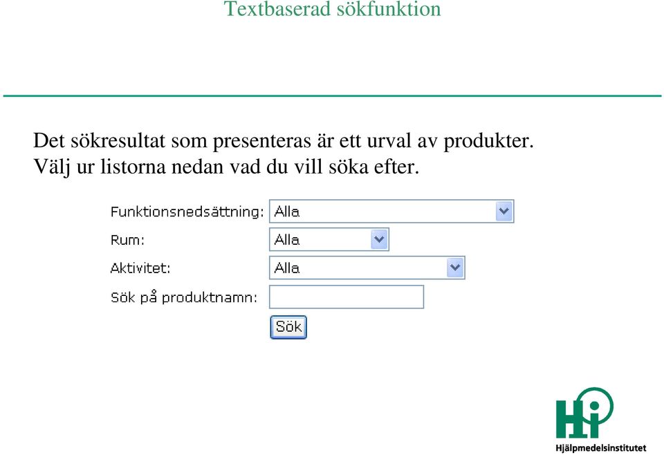 ett urval av produkter.