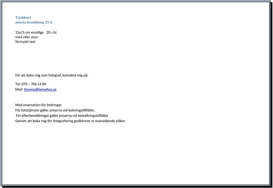 se Med reservation för ändringar. För fototjänster gäller priserna vid bokningstillfället.
