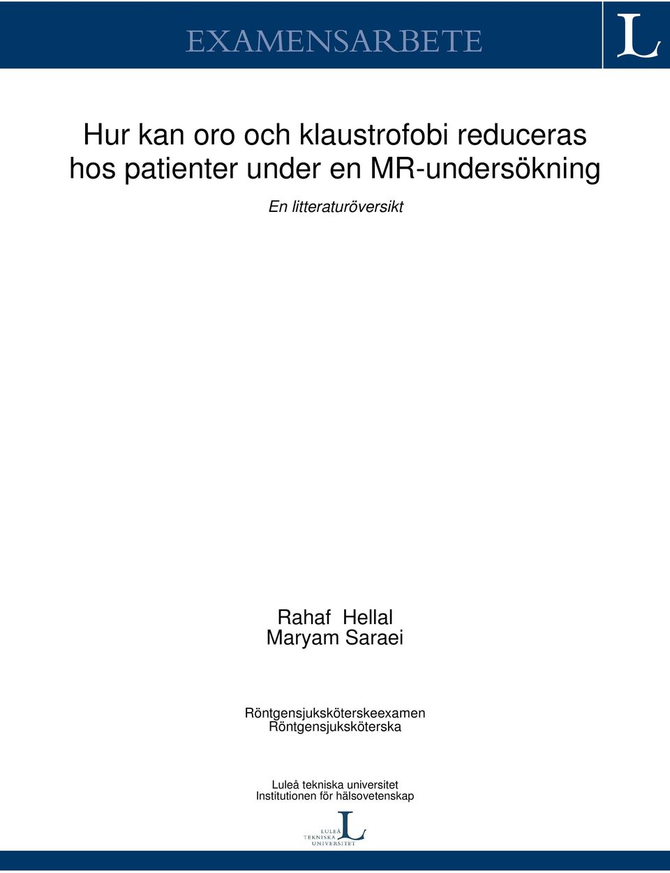 Rahaf Hellal Maryam Saraei Röntgensjuksköterskeexamen