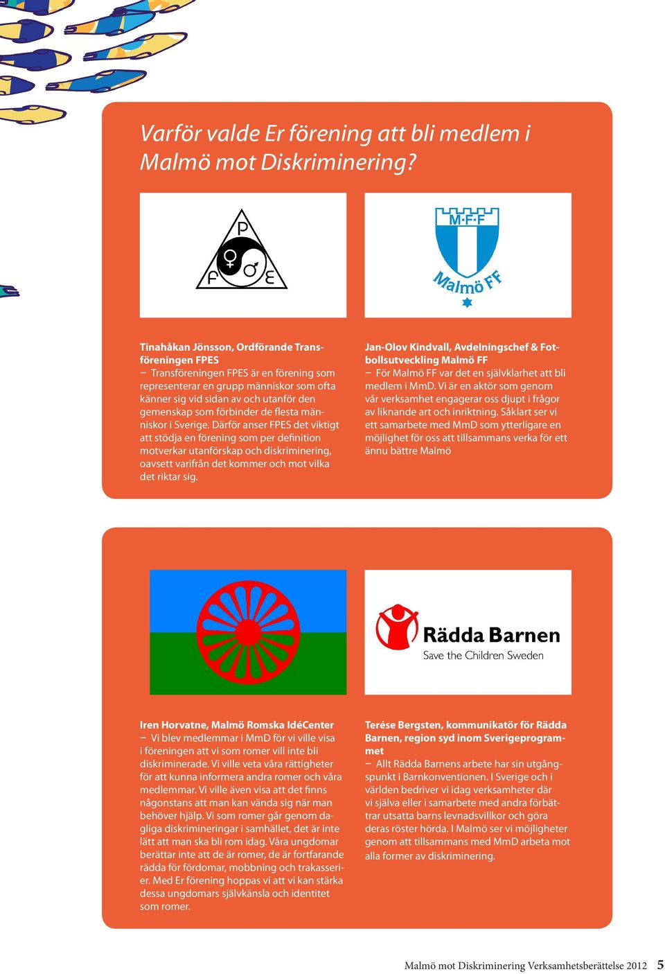 de flesta människor i Sverige.