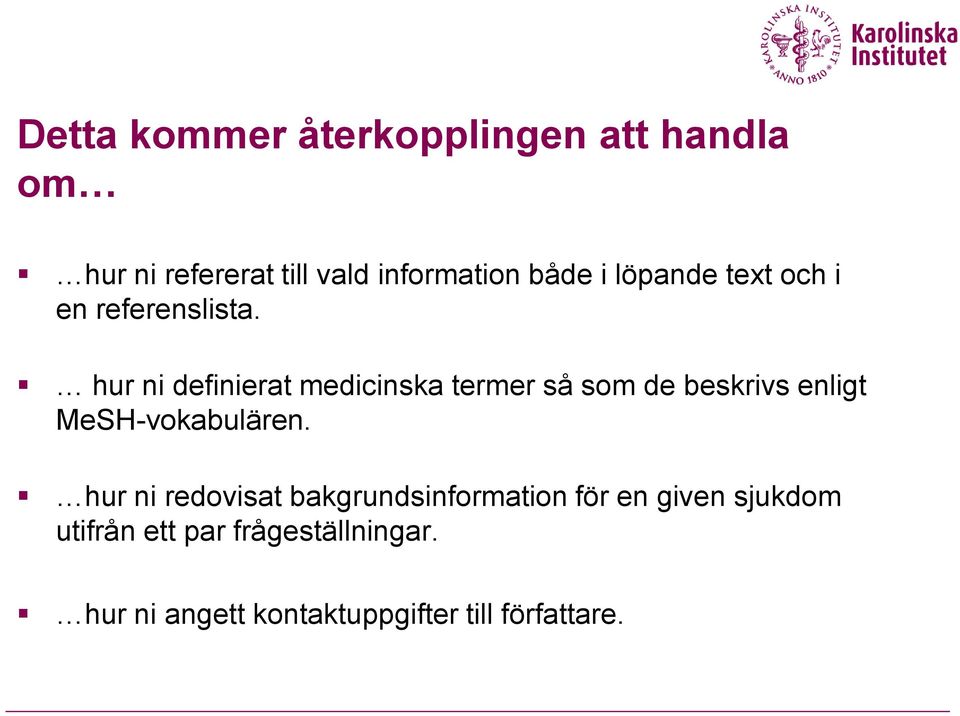 hur ni definierat medicinska termer så som de beskrivs enligt MeSH-vokabulären.