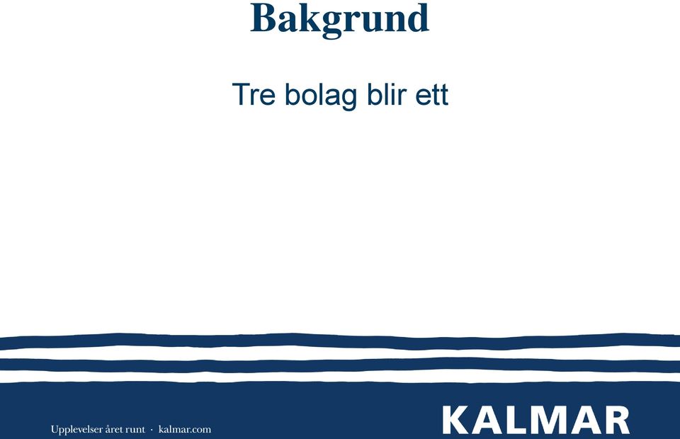 blir ett
